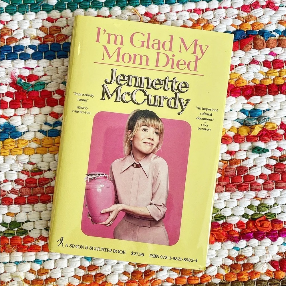 I’m Glad My Mom Died book By Jeannette McCurdy